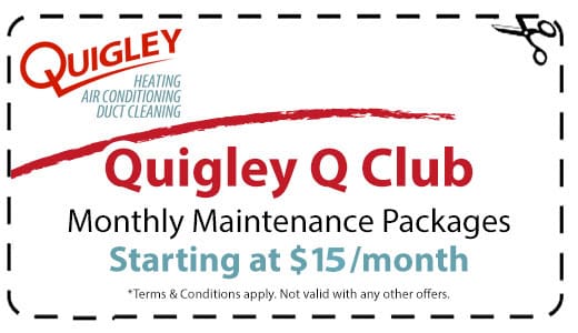 Coupon for monthly maintenance packages starting at $15/month from Quigley Heating, Air Conditioning, and Duct Cleaning